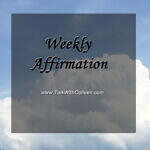 Weekly Affirmation – Discernment