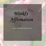 Weekly Affirmation – New Learning
