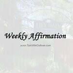 Weekly Affirmation – My Words