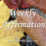 Weekly Affirmation – Finding a way to be grateful