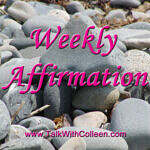 Weekly Affirmation – Take in your surroundings