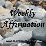 Weekly Affirmation – Utilize your talents!