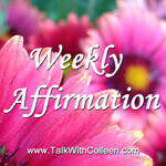Weekly Affirmation – Think about abundance