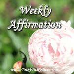 Weekly Affirmation – My Faith