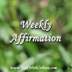 Weekly Affirmation – Wrangling Anxiety