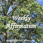 Weekly Affirmation – Push Through the Fear