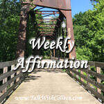 Weekly Affirmation – Dealing with Rejection