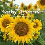 Weekly Affirmation – Good In My Life