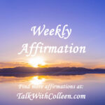 Weekly Affirmation – Joy in the Moment