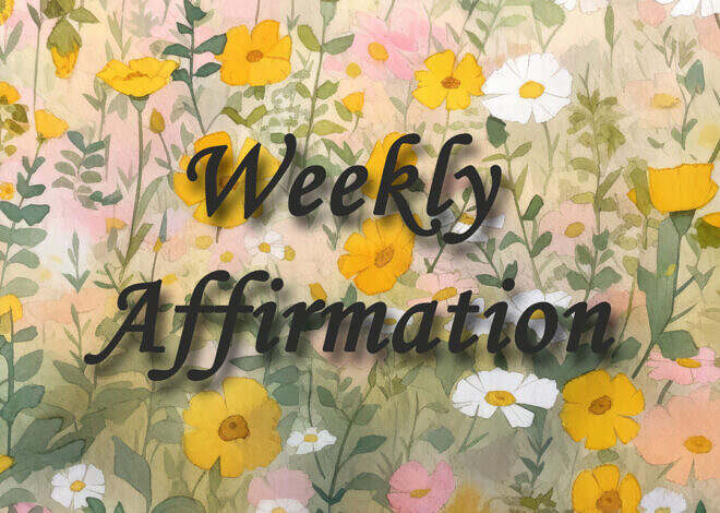 Affirmation of the Week – Processing Negative Behaviors