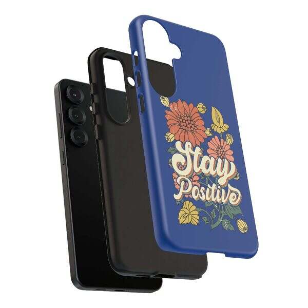 Stay Positive Phone Case - Floral Design for Optimists - Image 32