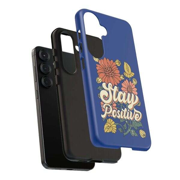 Stay Positive Phone Case - Floral Design for Optimists - Image 24