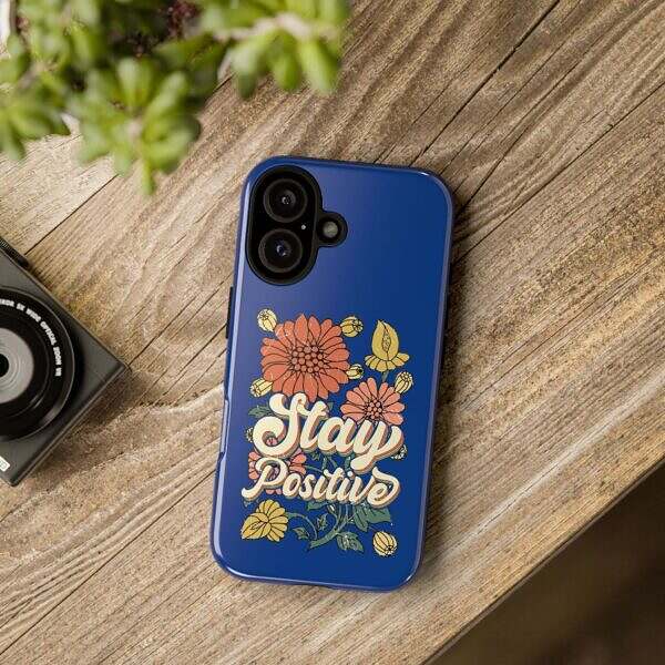 Stay Positive Phone Case - Floral Design for Optimists - Image 6
