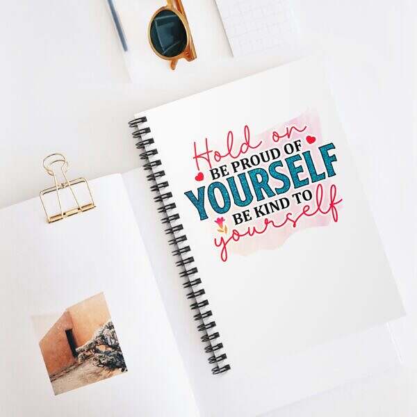 Motivational Spiral Notebook - Be Proud of Yourself - Image 5