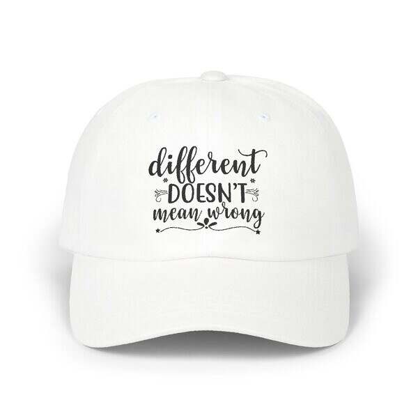 Different Doesn't Mean Wrong Dad Cap - Classic Adjustable Hat for Positive Vibes - Image 5
