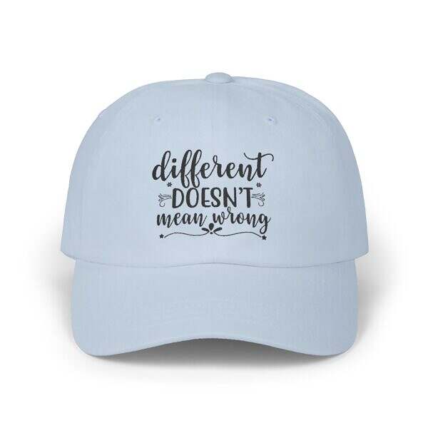 Different Doesn't Mean Wrong Dad Cap - Classic Adjustable Hat for Positive Vibes - Image 2