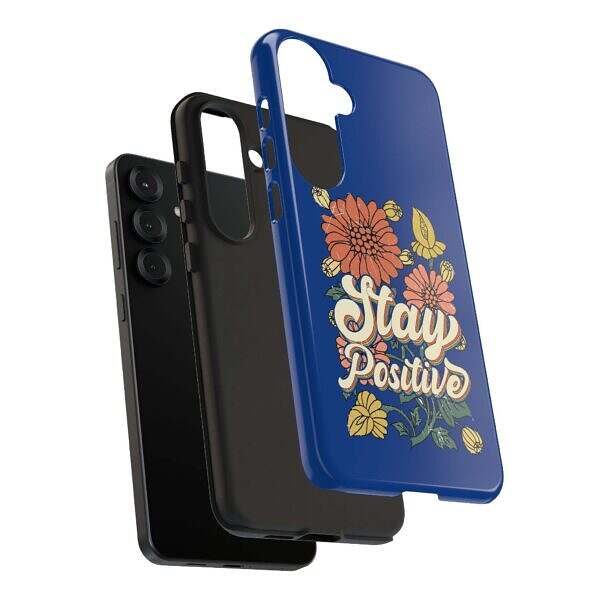 Stay Positive Phone Case - Floral Design for Optimists - Image 28