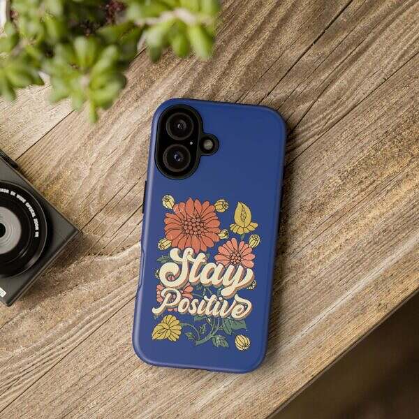 Stay Positive Phone Case - Floral Design for Optimists - Image 10