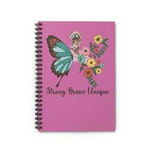 Strong Pink Spiral Notebook - Be Proud of Yourself