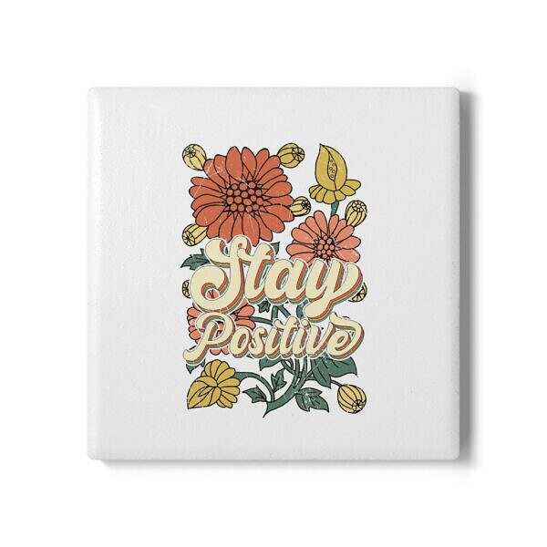 Stay Positive Floral Ceramic Coaster - Motivational Home Decor - Image 5
