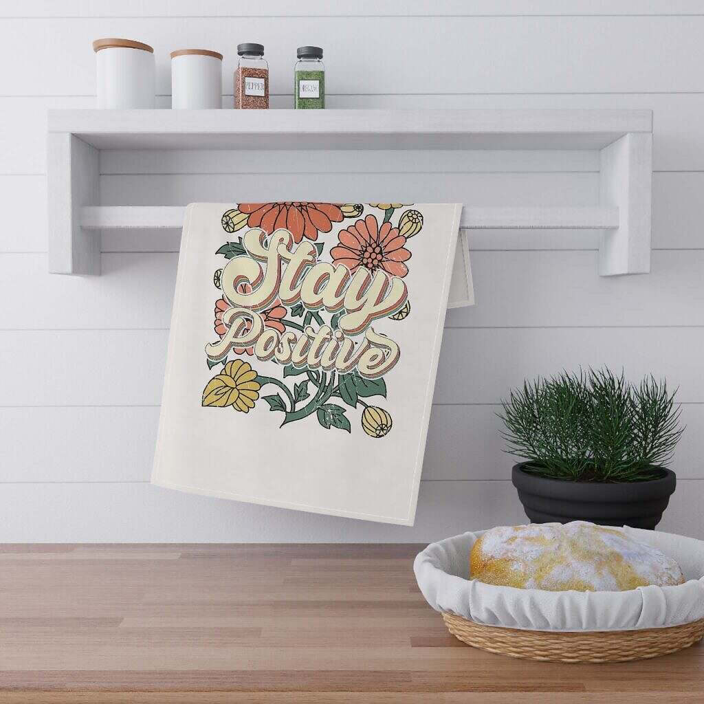 Stay Positive Floral Tea Towels &ndash; Brighten Your Kitchen Decor