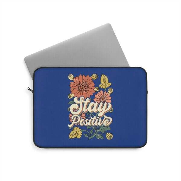Stay Positive Floral Laptop Sleeve - Bright and Stylish Tech Accessory - Image 2