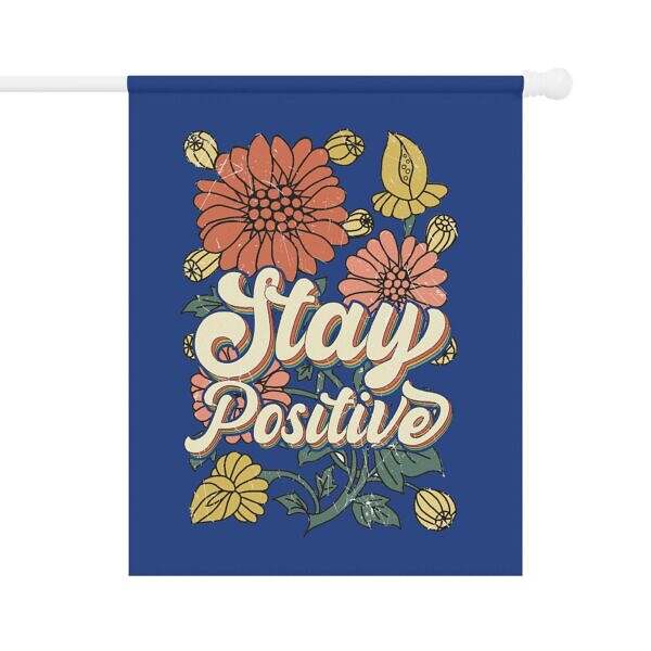 Stay Positive Garden Banner – Cheerful Floral Design for Home Decor - Image 5