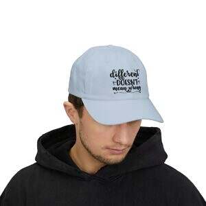 Different Doesn't Mean Wrong Dad Cap - Classic Adjustable Hat for Positive Vibes