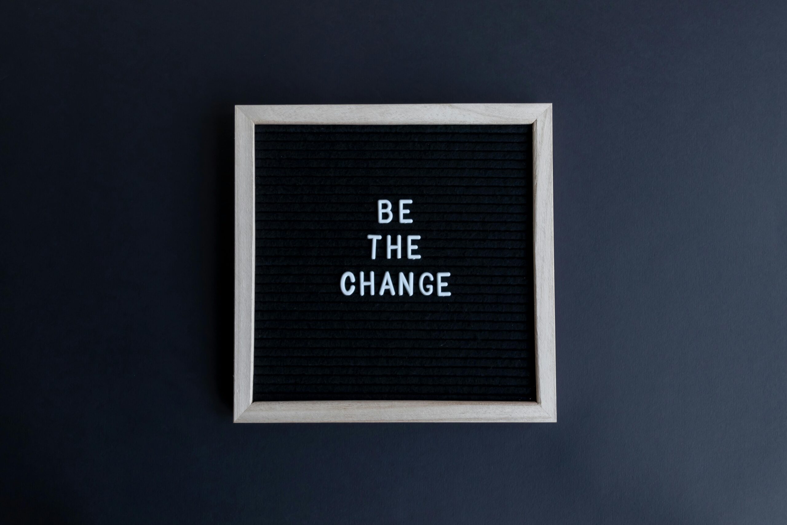Isn&rsquo;t It Time to Be the Change?