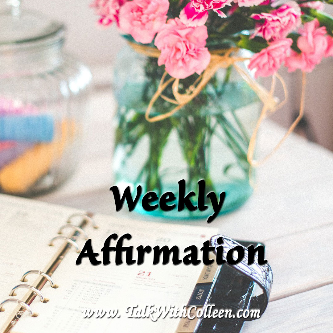 Weekly Affirmation banner with a background of a journal with a vase of flowers.