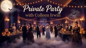 Image of a Halloween Party with the words Private party with Colleen Irwin